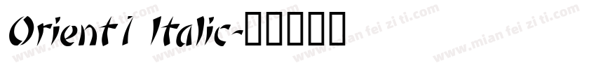 Orient1 Italic字体转换